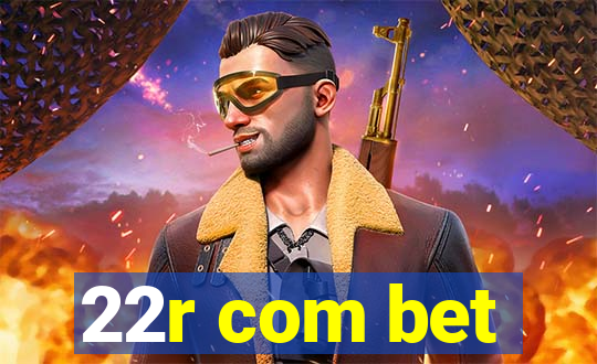 22r com bet